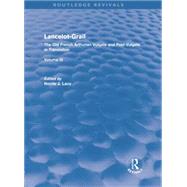 Lancelot-Grail: Volume 3 (Routledge Revivals): The Old French Arthurian Vulgate and Post-Vulgate in Translation