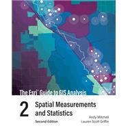 The Esri Guide to GIS Analysis, Volume 2