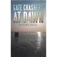Gate Crashers at Dawn