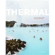 Thermal Saunas, Hot Springs & Baths