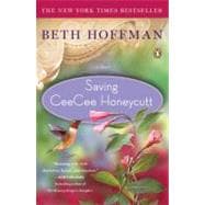 Saving CeeCee Honeycutt A Novel