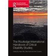 The Routledge International Handbook of Critical Disability Studies