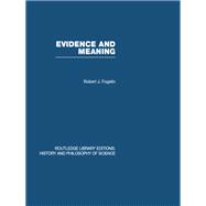 Evidence and Meaning: Studies in Analytic Philosophy