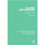 Claude Levi-Strauss: The Bearer of Ashes