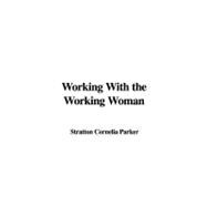 Working With the Working Woman