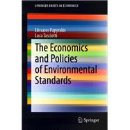 The Economics and Policies of Environmental Standards