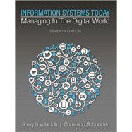 Information Systems Today Managing in a Digital World Plus MyMISLab with Pearson eText -- Access Card Package