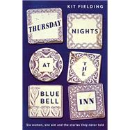 Thursday Nights at the Bluebell Inn