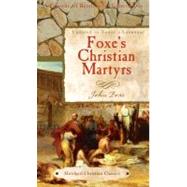 Foxe's Christian Martyrs