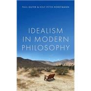 Idealism in Modern Philosophy book cover, ISBN 9780192848574