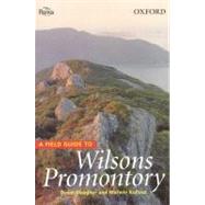 Wilson's Promontory A Field Guide