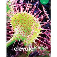 Elevate Middle Grade Science 2019 Life Student Edition