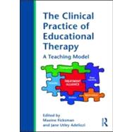 The Clinical Practice of Educational Therapy: A Teaching Model