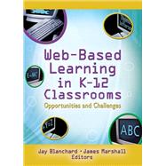 Web-Based Learning in K-12 Classrooms