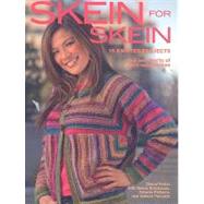 Skein for Skein : 16 Knitted Projects