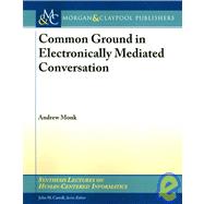 Common Ground in Electronically Mediated Communication