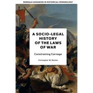 A Socio-Legal History of the Laws of War