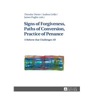 Signs of Forgiveness, Paths of Conversion, Practice of Penance