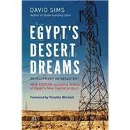 Egypt's Desert Dreams Development or Disaster? (New Edition)