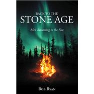 Back to the Stone Age