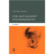For and Against Psychoanalysis