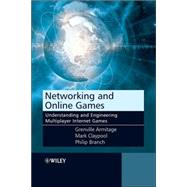 Networking and Online Games Understanding and Engineering Multiplayer Internet Games