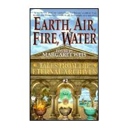 Earth, Air, Fire, Water Tales from the Eternal Archives 2