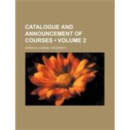 Catalogue and Announcement of Courses