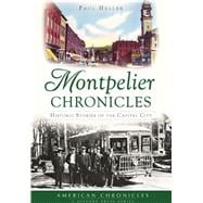 Montpelier Chronicles