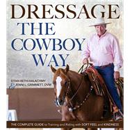 Dressage the Cowboy Way