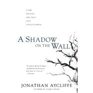 A Shadow on the Wall