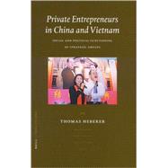 Private Entrepreneurs in China and Vietnam