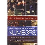 The Numbers Behind NUMB3RS Solving Crime with Mathematics