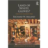 Land of White Gloves?: A history of crime and punishment in Wales