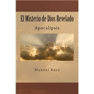 El Misterio de Dios Revelado / The Mystery of God Revealed