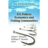 U.S. Fishery Economics and Fishing Communities