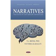 Narratives: The Focus of 21st Century Psychology