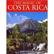 The Magic Of Costa Rica