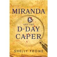 Miranda and the D-day Caper