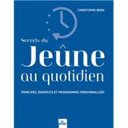 Secrets du jeûne au quotidien