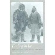 Ending in Ice The Revolutionary Idea and Tragic Expedition of Alfred Wegener