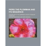 Piers the Plowman and Its Sequence