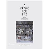 A Frame for Life