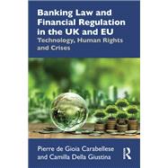 Banking Law and Financial Regulation in the UK and EU