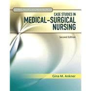 Clinical Decision Making Case Studies in Medical-Surgical Nursing