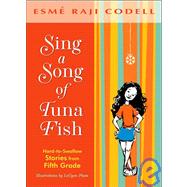 Sing a Song of Tuna Fish: A Memoir of My Fifth-grade Year