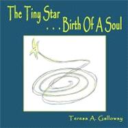 The Tiny Star...birth of a Soul