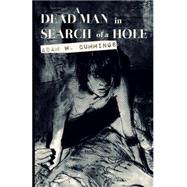 Dead Man in Search of a Hole