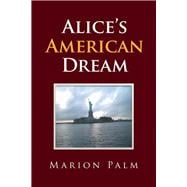 Alice?s American Dream