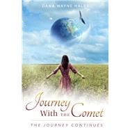Journey With the Comet The Journey Continues